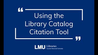 Using the Library Catalog Citation Tool
