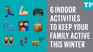 6 indoor activities to keep your family active this winter