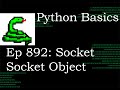Python Basics Tutorial Socket Module Socket Socket Object || Networking