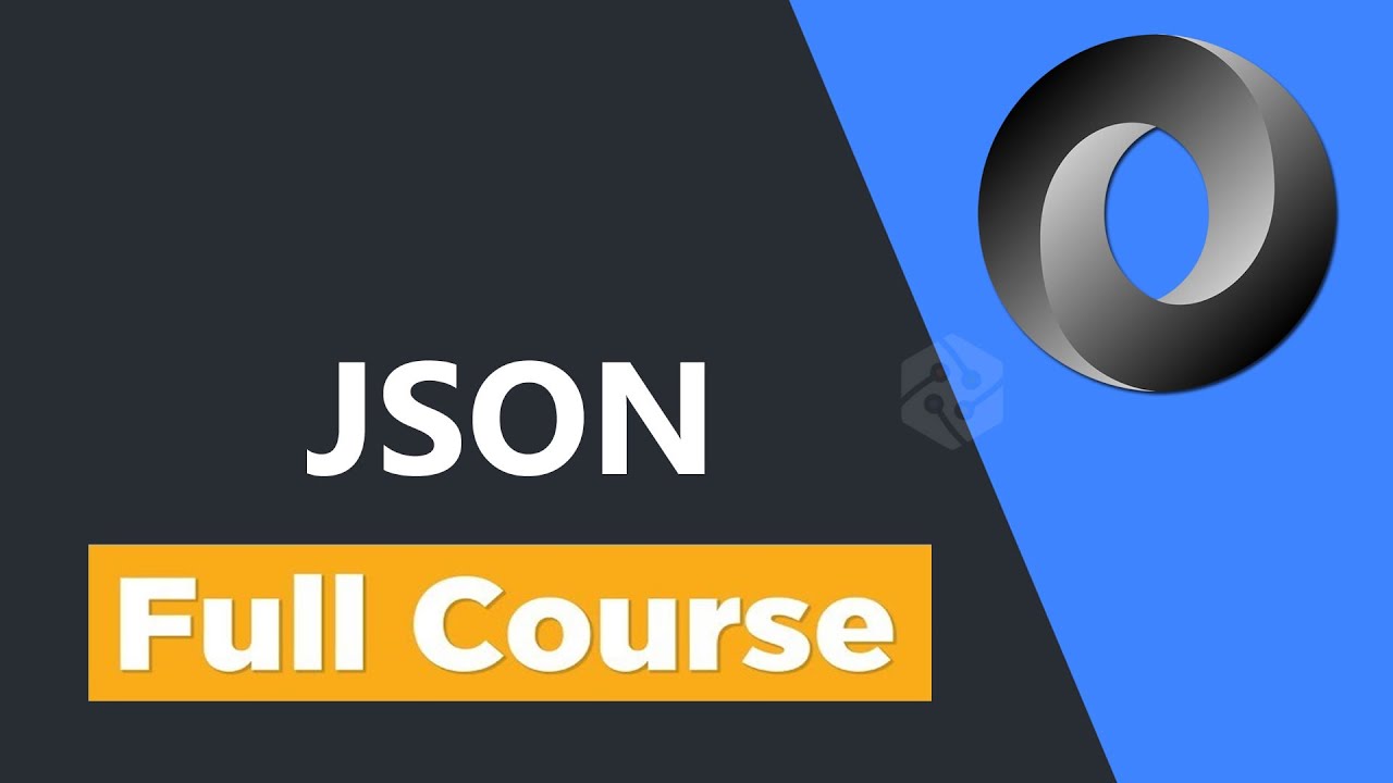 Json Tutorial For Beginners Full Course Youtube Json Tutorial For Beginners Full Course Youtube