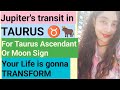 Jupiter transit in Taurus for TAURUS Ascendant and Moon Sign in 2024