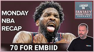 NBA Fantasy Basketball: Joel Embiid's 70 Points Highlight Monday #NBA #fantasybasketball