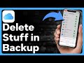 How To Delete Stuff From iCloud Backup