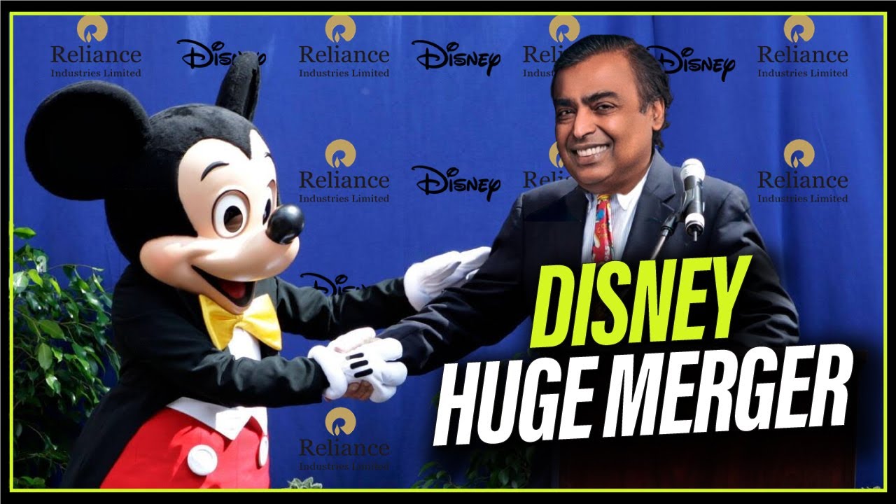 Disney And Biggest Media Merger In Indian History - YouTube