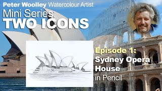 TWO ICONS EPISODE 1 - Sydney Opera House PENCIL SKETCH
