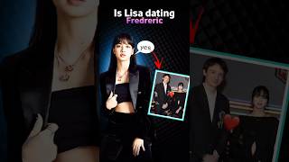 Lisa Confirmed That She's Dating Frederick Arnault 😱|| #lisa #blinks #shorts