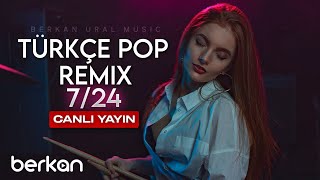 Türkçe Pop Remix Canlı Yayın 🔴 7/24 Kesintisiz Remix Dinle