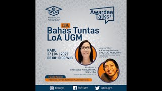 Awardee Talks #1 Bahas Tuntas LoA UGM