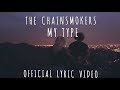 The Chainsmokers - My Type [Lyric Video]