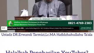 Halalkah penghasilan YouTuber? - Ustadz, Dr. Erwandi Tarmidzi MA