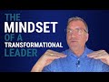 The Mindset of a Transformational Leader | Business and Leadership - John Boggs