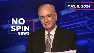 Bill Once Again Addresses the Campaign Against Donald Trump | No Spin News | May 8, 2024