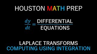 Computing Laplace Transforms (Using the Integral Definition)