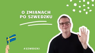 NAUKA SZWEDZKIEGO: Czas na zmiany! 👊💥Czyli szwedzkie czasowniki byta, förändra, ändra i växla ✍️