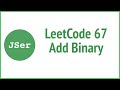 LeetCode 67 Add Binary | JSer - JavaScript & Algorithm