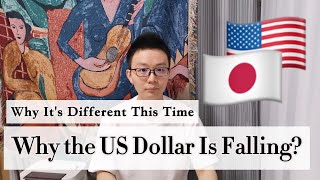 Why The Us Dollar Is Falling And Why It S Different This Time