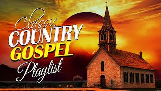 Relaxing Country Gospel Songs 2023 Playlist Playlist - Best Country Gospel Music Of All Time