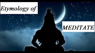 Etymology of Meditate I வேர்ச்சொல்லாய்வு I Tamil is the mother of languages I Sivaramkrishnan