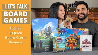 Let's Talk Board Games #26 - 5 Quick Board Game Reviews