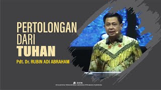 PERTOLONGAN DARI TUHAN - Pdt. Rubin Adi Abraham