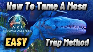 ARK: Survival Ascended How To Tame A Mosasaurus EASY