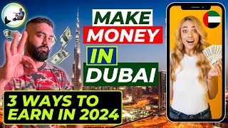 💰3 Easy Ways To Make Money In Dubai UAE 2024 🇦🇪 - Side Hustles In Dubai.