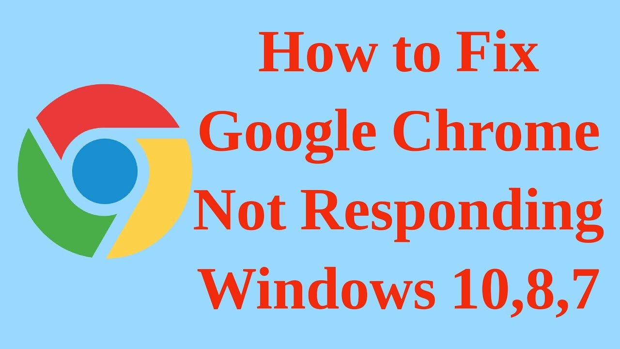 Google Chrome Not Responding Windows 10 Update Tgvsera