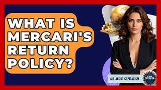 What Is Mercari's Return Policy? - All About Capitalism