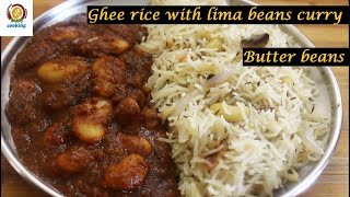 Ghee rice with lima beans curry/double beans curry/butter beans curry