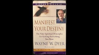 Manifest your Destiny - Wayne Dyer - Complete Audiobook!