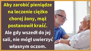 Aby zarobić pieniądze na leczenie ciężko chorej żony, mąż postanowił kraść. Ale gdy wszedł do jej...