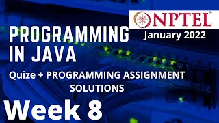 NPTEL | Programming in Java | Week 8 | Quize + Programming Assignment solution |