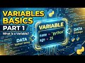 Python Variables Basics | Part 1 | What is a Variable? | Python Tutorial for Beginners