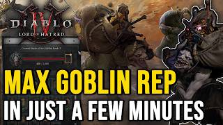 Max Goblin Reputation Fast, Easily in Minutes - Diablo 4 Lord of Hatred