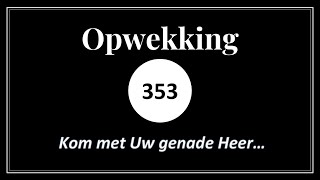 Opwekking 353