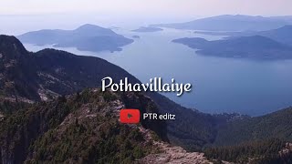 💖 Pothavillaiye song 💖 || Tamil love song || Whatsapp status || PTR editz
