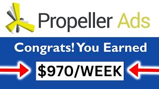 Earn +$970 Fast with CPALEAD and Propeller Ads | CPA Marketing For Beginners