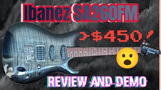 An AMAZING Guitar For The Price: Ibanez SA260FM Review \u0026 Demo