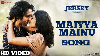 Maiyya Mainu Song | Full Video | Jersey | Shahid Kapoor & Mrunal Thakur | Maiyya Mainu Yaad Aave