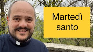 MARTEDÌ SANTO