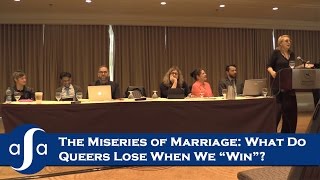 The Miseries of Marriage: What Do Queers Lose When We “Win”?