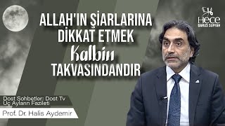 Allah'ın Şiarlarına Dikkat Etmek Kalbin Takvasındandır.