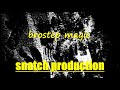 snatch production - brostep magic