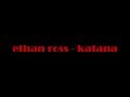 ethan ross - katana (lyrics)