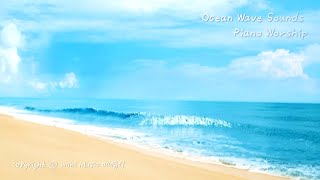 파도 소리 | 피아노 찬양 모음 | Ocean Wave Sounds Piano Worship | 묵상 찬양 by 미니뮤직 (중간광고없음)