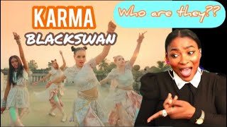 RANDOM AFRICAN REACTS TO BLACKSWAN “KARMA” / who are these girls??