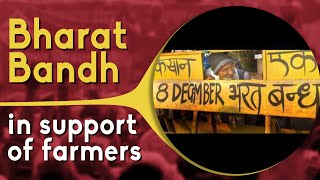 Bharat Bandh: Country Stands in Solidarity with the Farmers