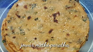 #Jowar Methi Paratha #జొన్న పిండి పరాటా #Paratha recipe