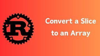 Rust | How to Convert a slice to an Array | Tutorial 028