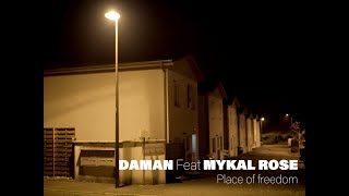 Daman \u0026 Mykal Rose - Place of Freedom (Official Music Video)